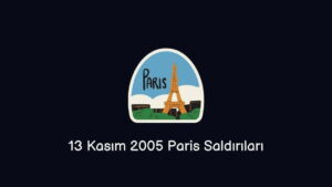 13 Kasım Paris Saldırıları (Detaylı Anlatım)