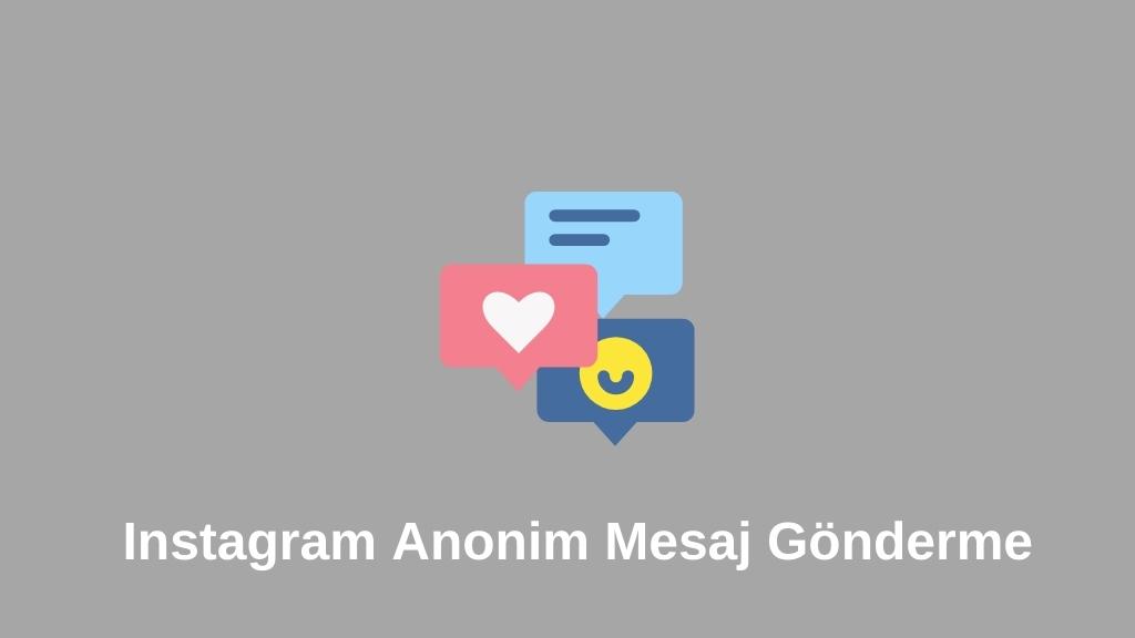 Instagram Anonim Mesaj Gönderme