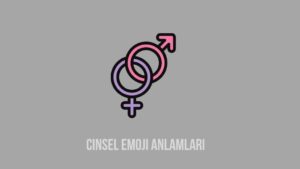 Cinsel Emoji Anlamları (Gerçek Bilgi)- 2023