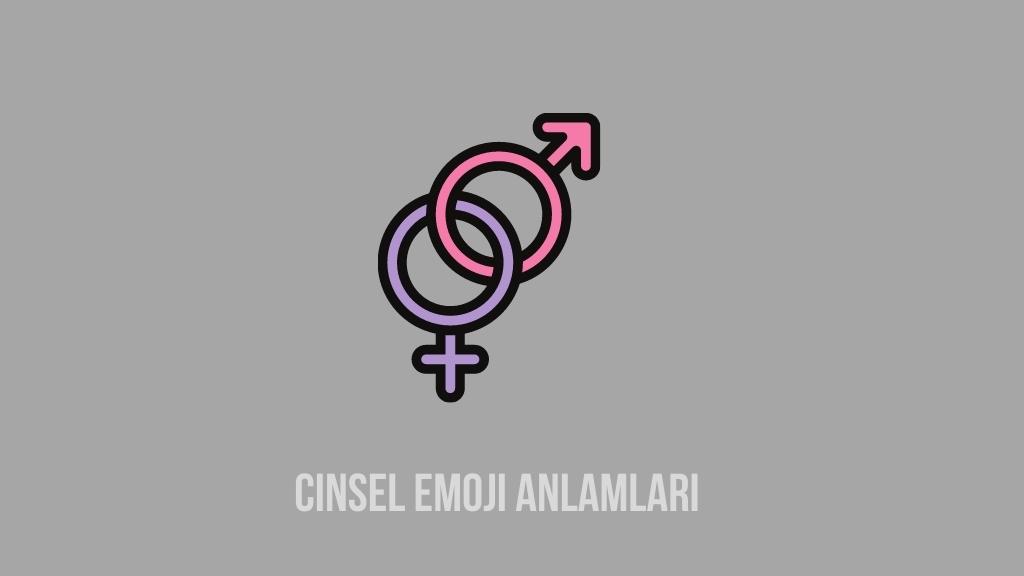 Cinsel Emoji Anlamları