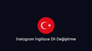 Instagram İngilizce Dil Değiştirme (Kesin Yöntem)