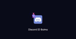 Discord ID Bulma! Nasıl Bulunur? (Gerçek Cevap)