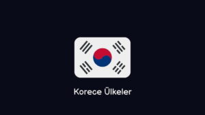 Korece Ülkeler (Türkiye ve Diğer Ülkeler)